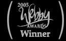 2005 Webby Award Winner!